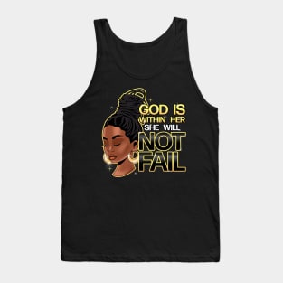 God is within her, she will not fail, Woman of Faith, Black Girl Tank Top